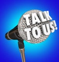 Talk to Us Microphone Words Sharing Customer Feedback Opinions