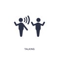 talking icon on white background. Simple element illustration from communication concept