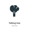 Talking tree vector icon on white background. Flat vector talking tree icon symbol sign from modern fairy tale collection for