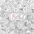 Tango Zen Tangle. Doodle background with flowers and text for the partner dancing.