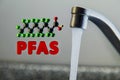 Tap water contaminated with PFAS - Per- and polyfluoroalkyl substances