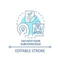 Tap into your subconscious turquoise concept icon