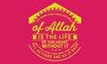 The taqwa God consciousness of Allah is the life of the heart