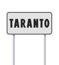 Taranto city entrance road sign Royalty Free Stock Photo
