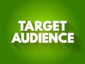 Target Audience text quote, business concept background Royalty Free Stock Photo
