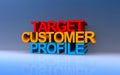 target customer profile on blue