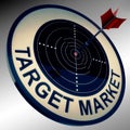 Target Market Means Aiming Strategy At Consumers Royalty Free Stock Photo