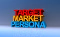 Target Market Persona on blue