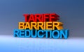 tariff barrier reduction on blue