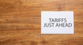 Tariffs Just Ahead. Business concept Royalty Free Stock Photo