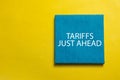 Tariffs Just Ahead. Business concept Royalty Free Stock Photo