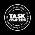 Task Completed text stamp, concept background Royalty Free Stock Photo