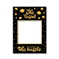 The tassel was worth the hassle photo booth frame graduation cap isolated on white. Graduation party photobooth props