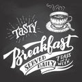 Tasty breakfast served daily chalkboard lettering