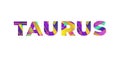 Taurus Concept Retro Colorful Word Art Illustration Royalty Free Stock Photo