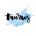 Taurus lettering Calligraphy Brush Text horoscope Zodiac sign illustration Royalty Free Stock Photo