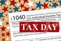 Tax Day message with 1040 tax form us individual income tax
