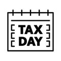 Tax Day Reminder Concept. Calendar with the word tax day