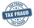 tax fraud stamp. tax fraud round grunge sign.