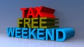 Tax free weekend on blue Royalty Free Stock Photo