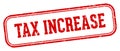 tax increase stamp. tax increase rectangular stamp on white background Royalty Free Stock Photo