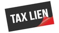 TAX LIEN text on black red sticker stamp