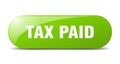 tax paid button. tax paid sign. key. push button. Royalty Free Stock Photo