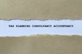 tax planning consultancy accountancy on white paper