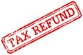 Tax refund red rubber stamp