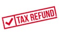 Tax Refund rubber stamp Royalty Free Stock Photo