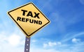 Tax refund sign