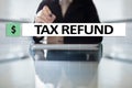 Tax refund text on virtual screen. Business and Finance concept. Royalty Free Stock Photo