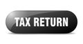 tax return button. tax return sign. key. push button. Royalty Free Stock Photo