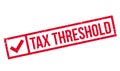 Tax Threshold rubber stamp