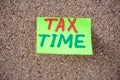 Tax Time concept on the sticky note paper Royalty Free Stock Photo