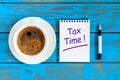 Tax Time - Notification of the need to file tax returns, tax form at accauntant workplace