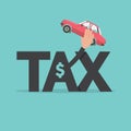 Tax Word Letter With a Person Holding a Car It is the Concept of Paying Car Tax.