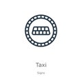 Taxi icon. Thin linear taxi outline icon isolated on white background from signs collection. Line vector sign, symbol for web and Royalty Free Stock Photo