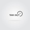 Taxi logo concept. Taxi service 24 7 icon. Clock icon with inscription. Vector