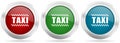 Taxi vector icon set. Red, blue and green silver metallic web buttons with chrome border