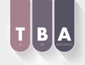 TBA - To Be Announced acronym, business concept background