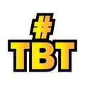 TBT hashtag for social media. Thursday throwback sign. Hashtag for photos or videos. Vector illustration. EPS 10.