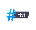 Tbt hashtag thursdat throwback symbol. Vector stock illustration Royalty Free Stock Photo