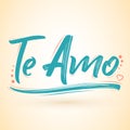 Te Amo, I Love You spanish text, Vector Lettering design