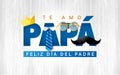 Te amo Papa, Feliz dia del Padre spanish text - I love you Dad, Happy Fathers day Royalty Free Stock Photo