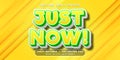 Text effects 3d just now, editable text style Royalty Free Stock Photo