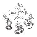 It is Tea Party Time. Set of three hand drawn objects