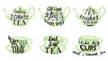 Tea quotes hand drawn lettering, vector illustration