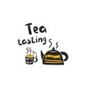 Tea tasting illustration with cup of tea, boiling kettle. Traditional black aromatic tea