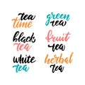 Tea time set for prints and posters, menu design, invitation and cards. Text with different types of tea. Brush Calligraphic and